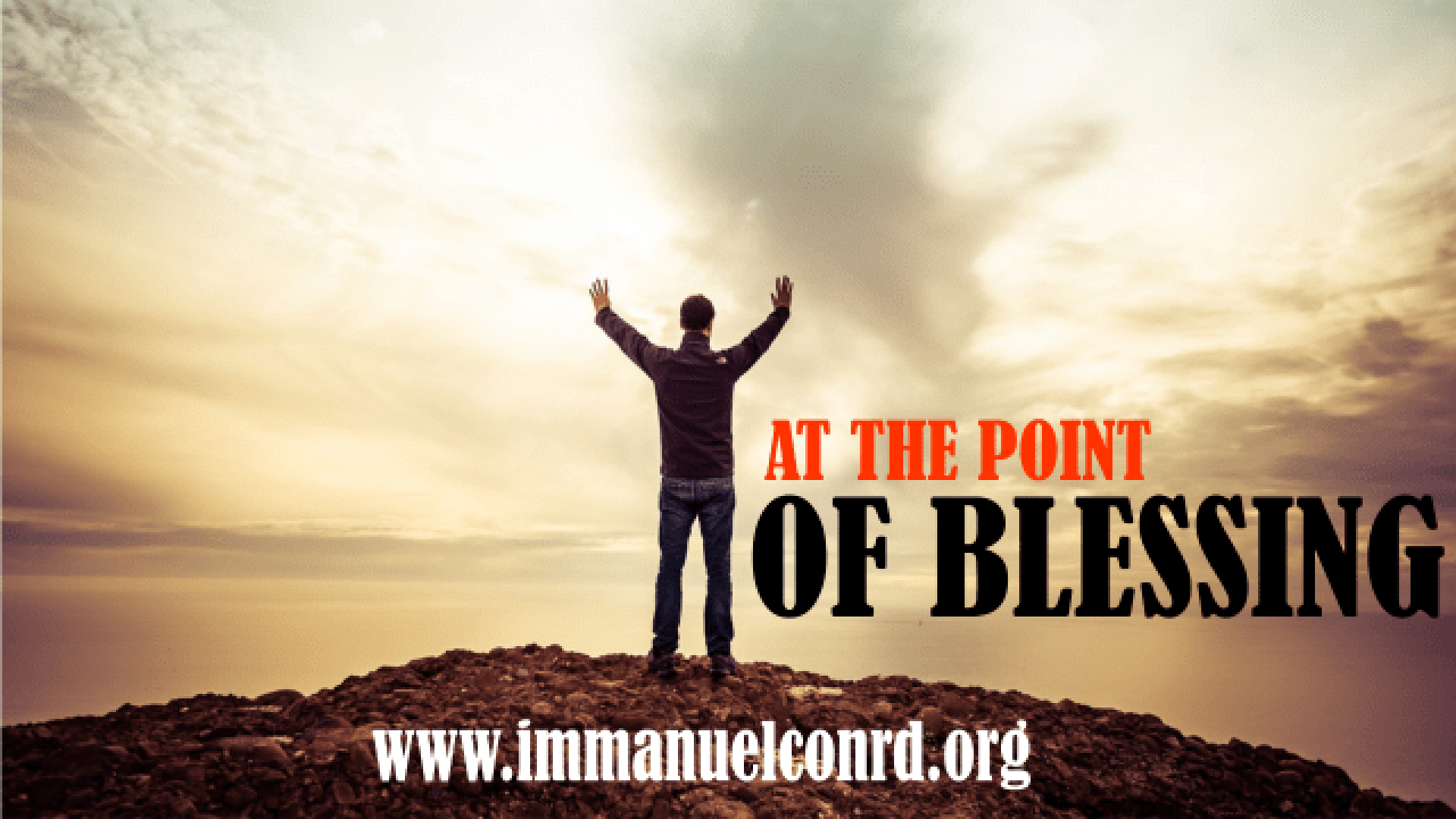 AT THE POINT OF BLESSING