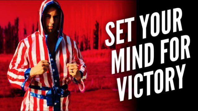 SET YOUR MIND FOR VICTORY