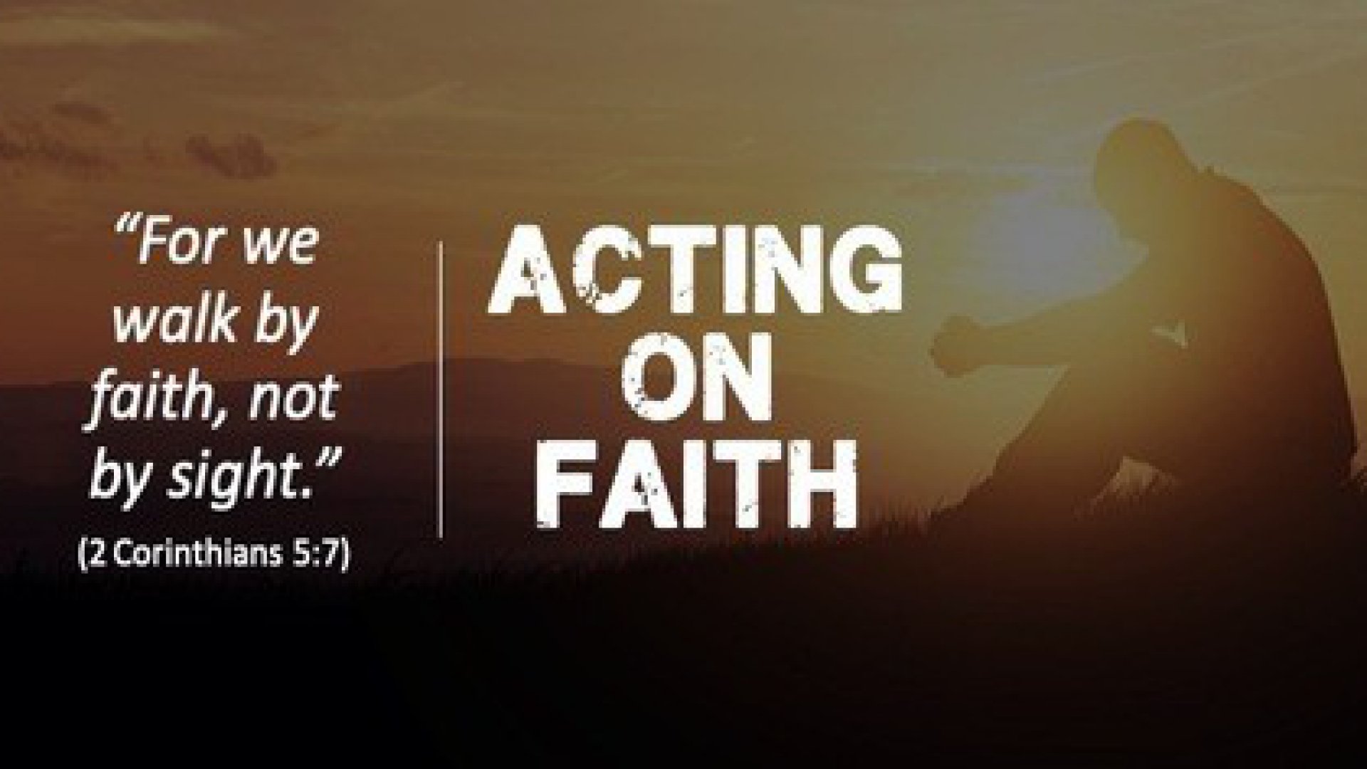 Acting In Faith