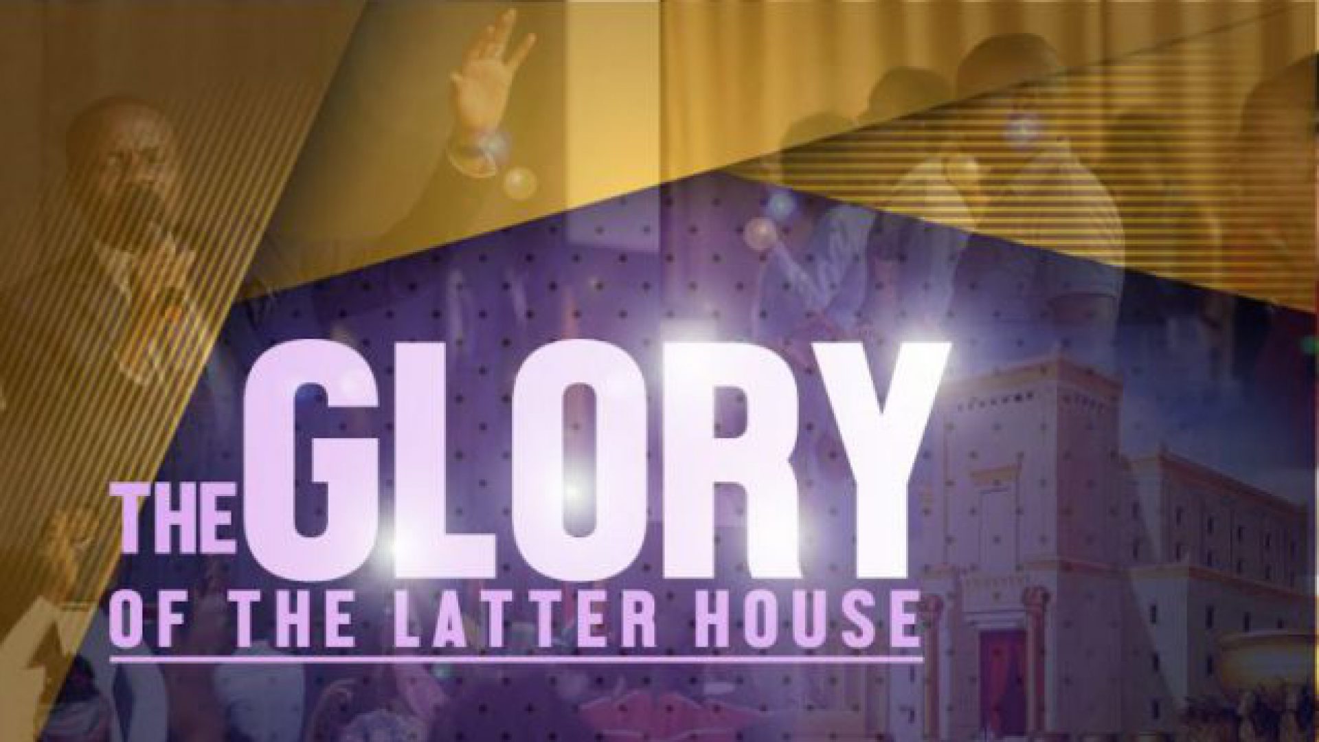 The Latter Glory